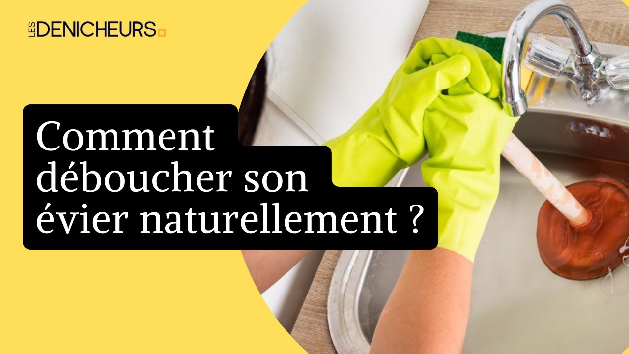7 solutions naturelles pour déboucher un évier
